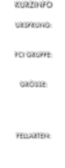 Kurzinfo

ursprung:
Niederlande / Holland 

FCI Gruppe:
Gruppe I , Sektion I 

Grösse:
Widerristhöhe
Rüden: 57 - 62 cm
Hündinnen: 55 - 60 cm

Fellarten:
Kurzhaar
Langhaar
Rauhaar